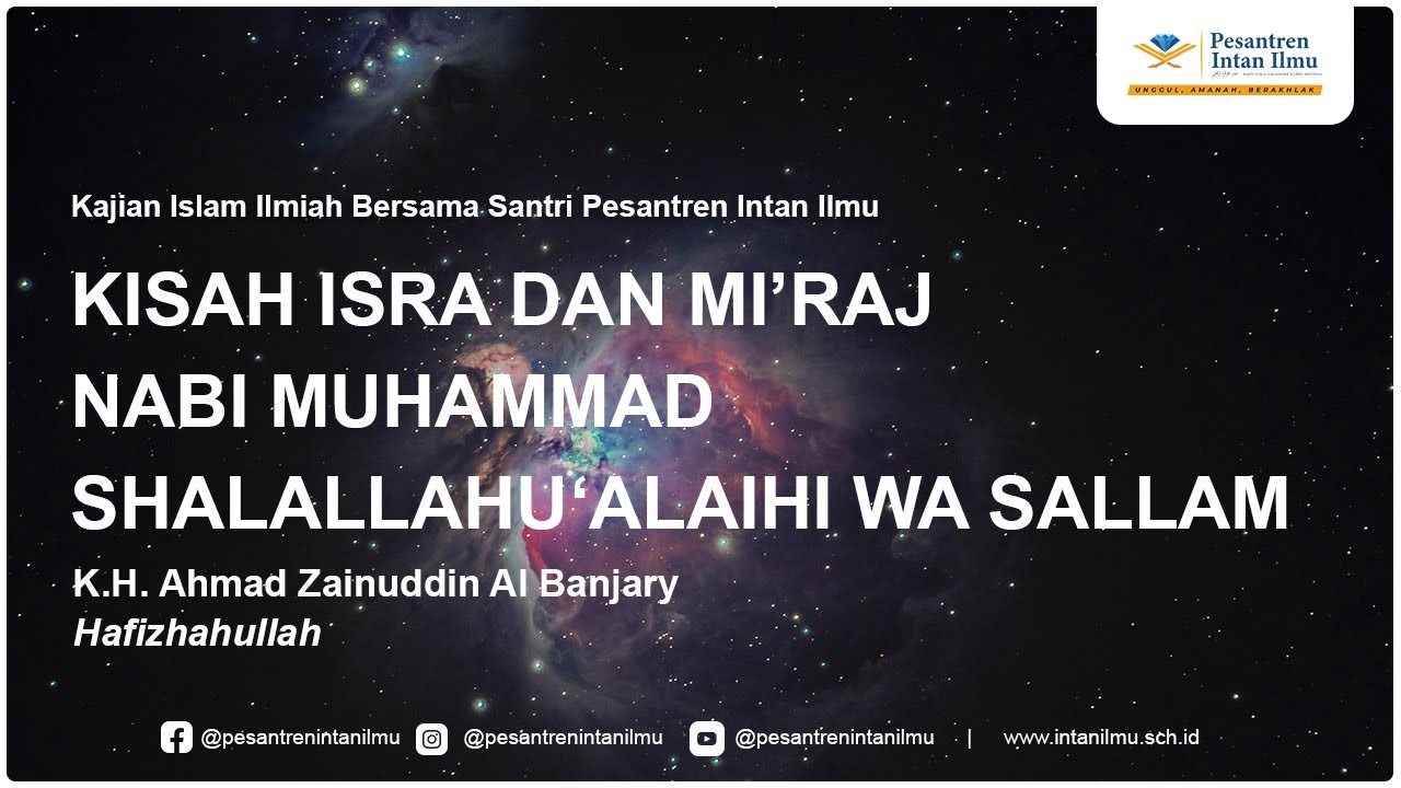 Kajian Santri Intan Ilmu Bersama Pimpinan Pesantren K.H. Ahmad Zainuddin Al Banjary, Hafizhahullah
