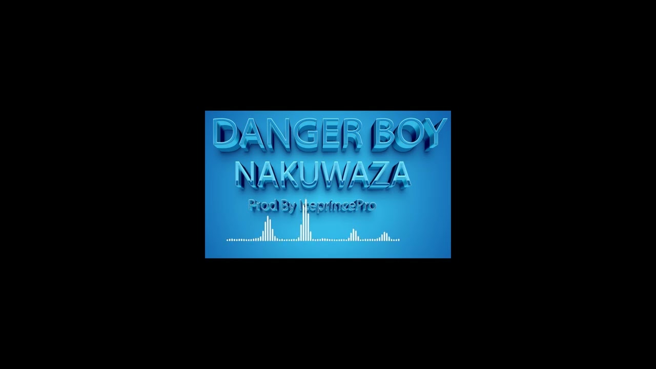 Nakuwaza-;by-:danger boy