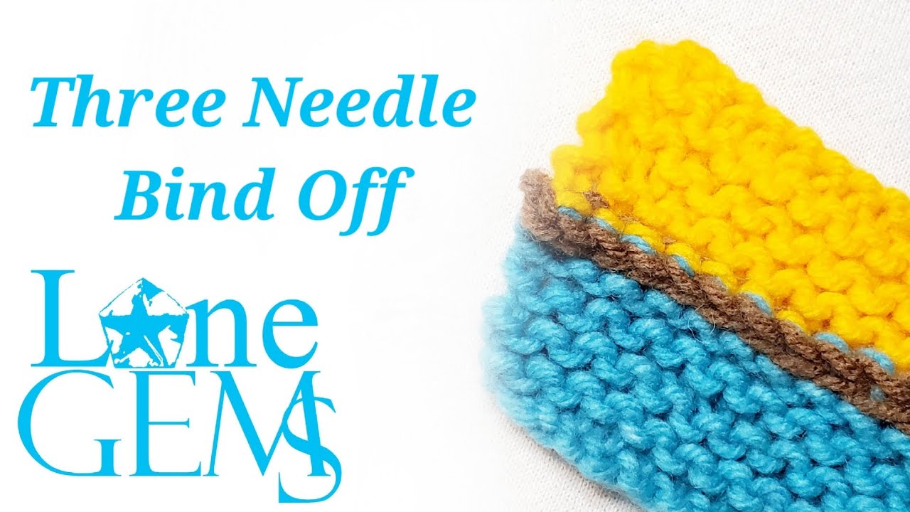How to Knit the Three Needle Bind Off