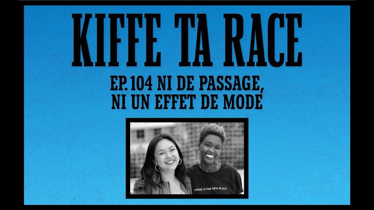 #104 Ni de passage, ni un effet de mode