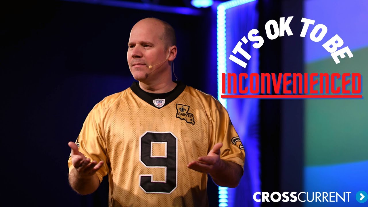 It's Ok To Be Inconvenienced | Pastor Mark Wargo | Counter-Culture Series | Cross Current Church