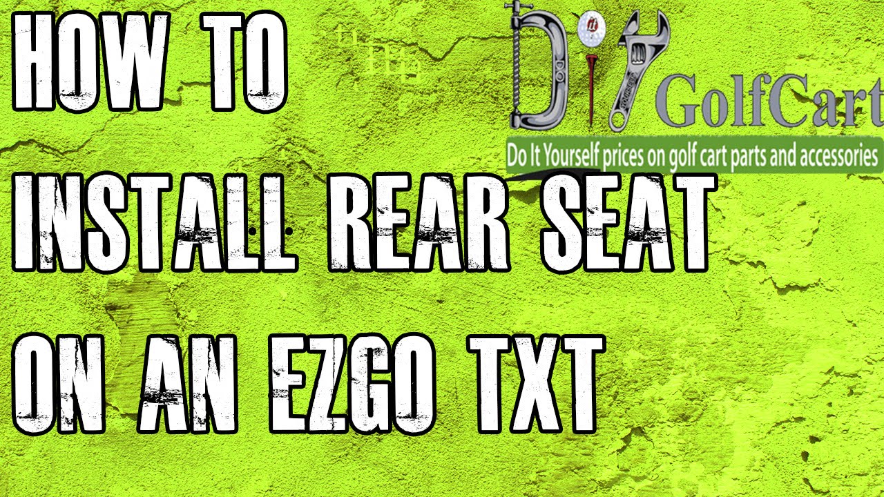 EZGO TXT/Medalist Rear Seat | How To Install | Installing a Golf Cart Back Seat Kit