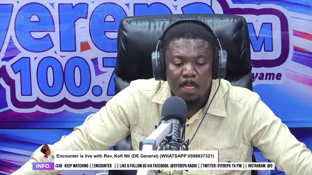 Encounter is live with Rev. Kofi Nti (DE General)  (WHATSAPP 0598637321) || 27-09-2023