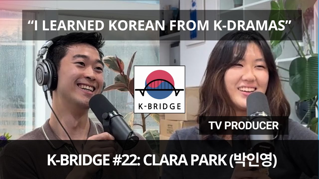 K-Bridge #22: Clara Park on the K-Wave, Cross-Cultural Communication, and Korean Identity