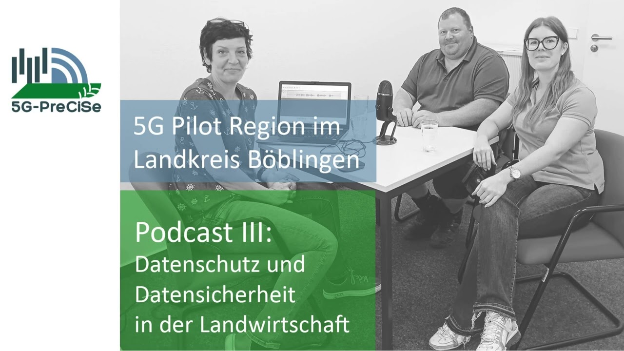 5G Pilot Region im Landkreis Böblingen - Datenschutz & Datensicherheit in der Landwirtschaft #3