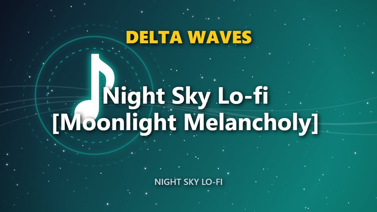 Night Sky Lo-fi [Moonlight Melancholy]