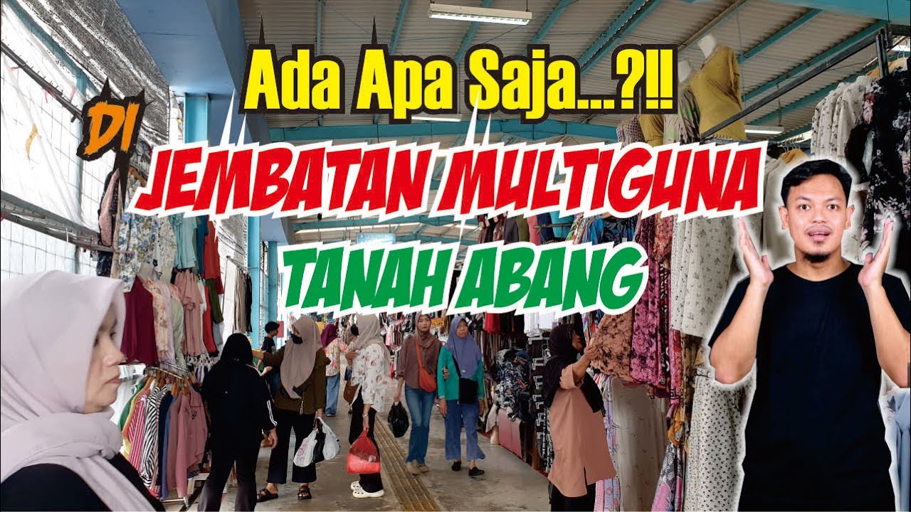 ADA APA SAJA YANG DIJUAL DI JEMBATAN PENYEBERANGAN MULTIGUNA TABAH ABANG