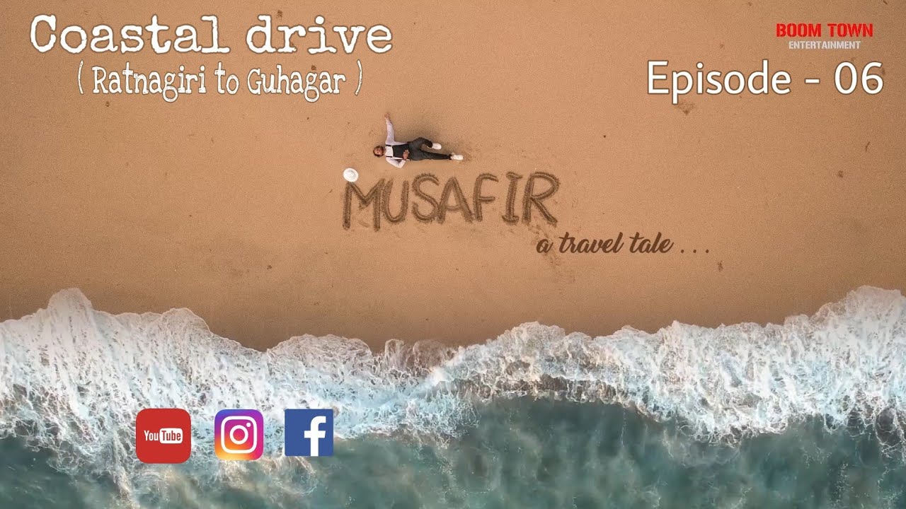Ratnagiri to Guhagar | Coastal Drive | Episode 06 | MUSAFIR a travel tale... | मुसाफिर | Boomtown |