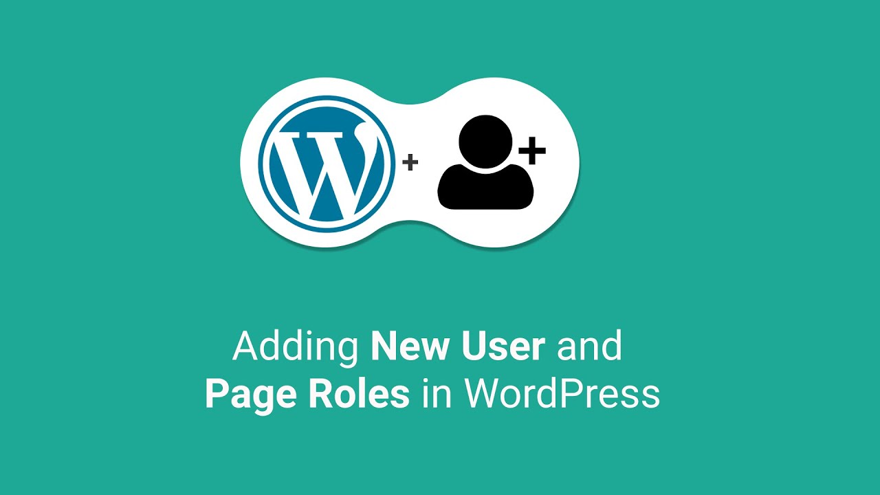 Pages Roles explained, How to Add New users | WordPress
