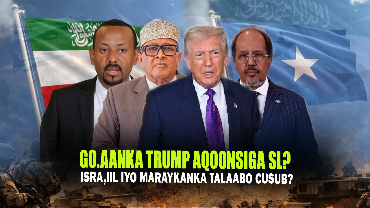 Xog Go.aanka Trump Ictiraafka Somaliland Cadaymo Cusub & Bahdilka Somaliya ku dhacay? Talaabo Cusub?