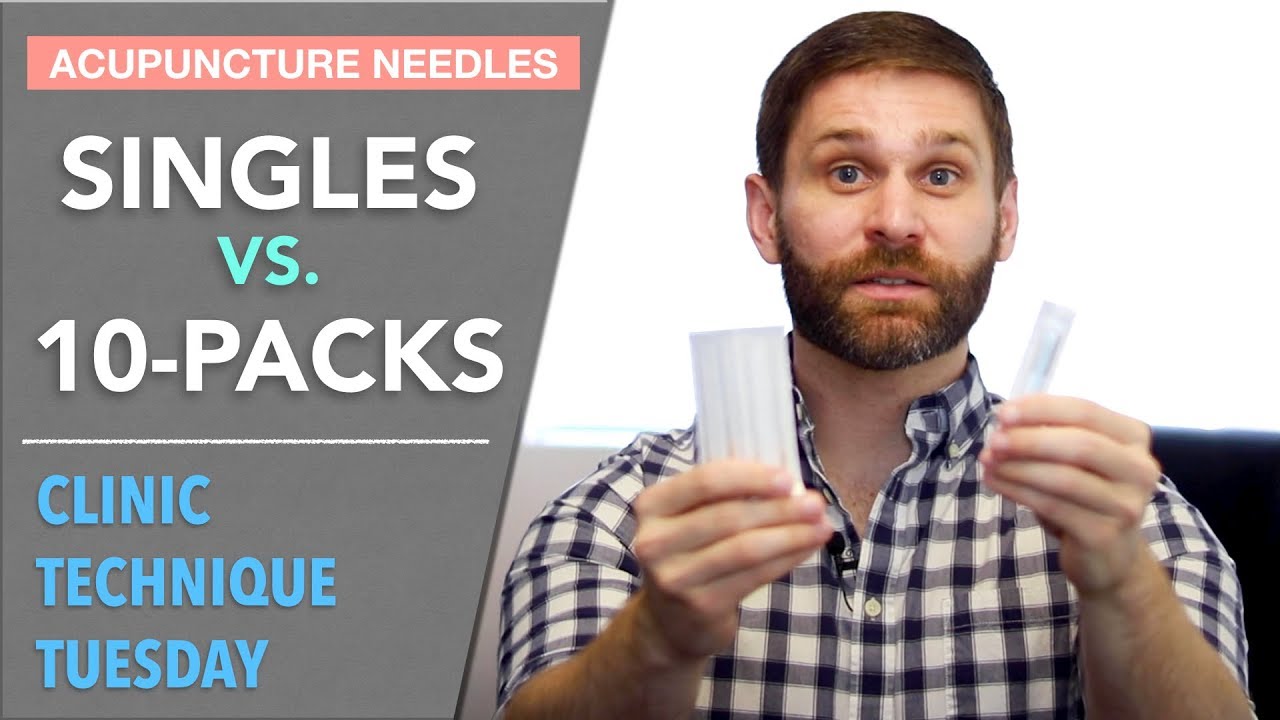 Acupuncture Needles: Singles vs. Ten-Packs | Clinic Technique Tuesday #4
