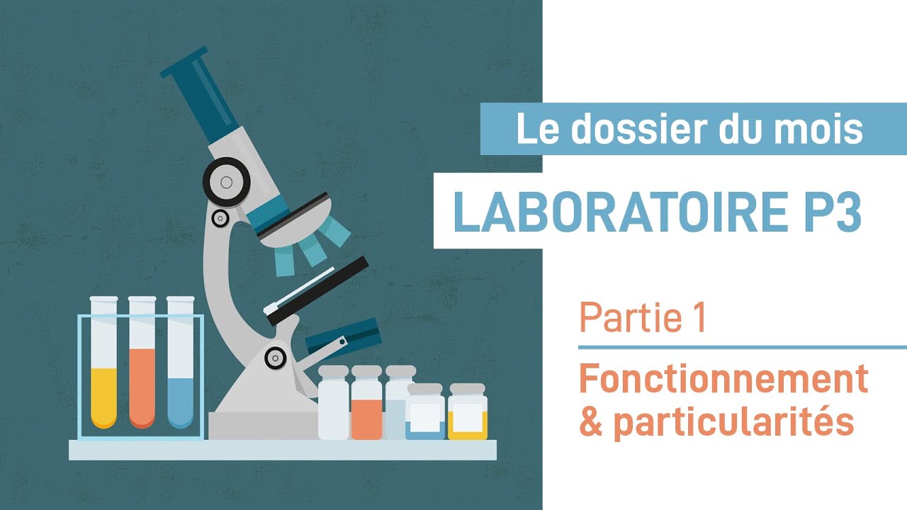 Qu'est ce qu'un laboratoire NSB3 ? - Partie 1
