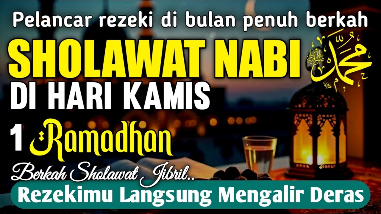 SHOLAWAT JIBRIL PENARIK REZEKI PALING DAHSYAT | Sholawat Nabi Muhammad SAW Special Bulan Ramadhan ✨🌙
