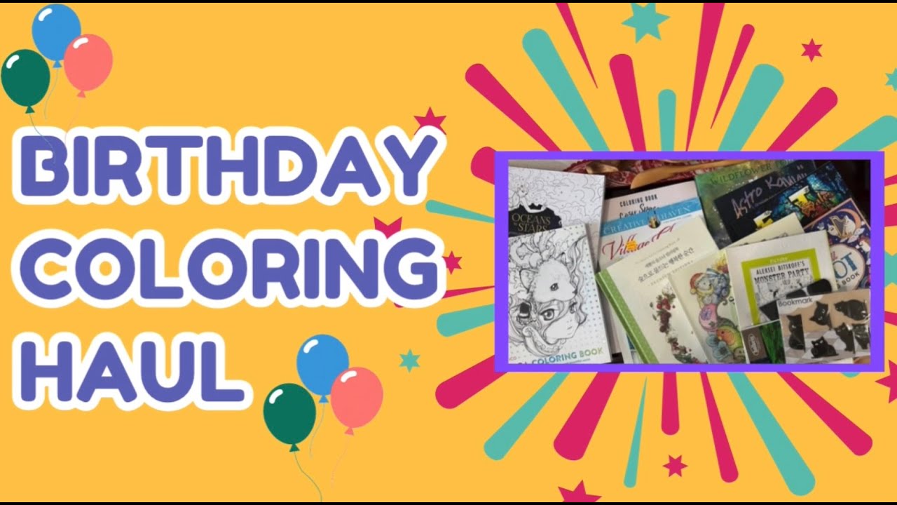 Birthday Coloring Supply Haul
