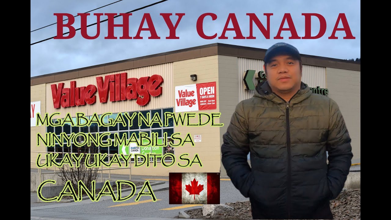 BUHAY CANADA (UKAY UKAY DITO SA AMIN SA CANADA )