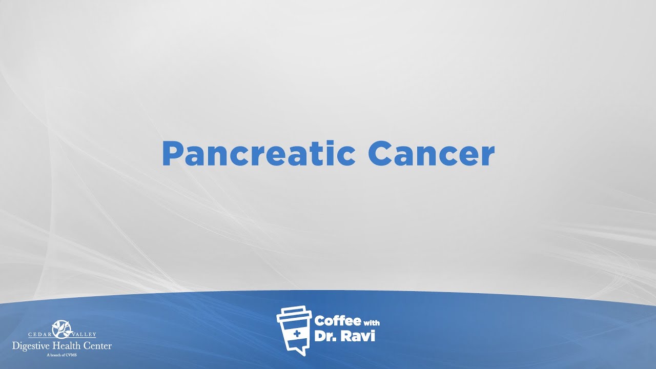 Coffee with Ravi #81: Pancreatic Cancer