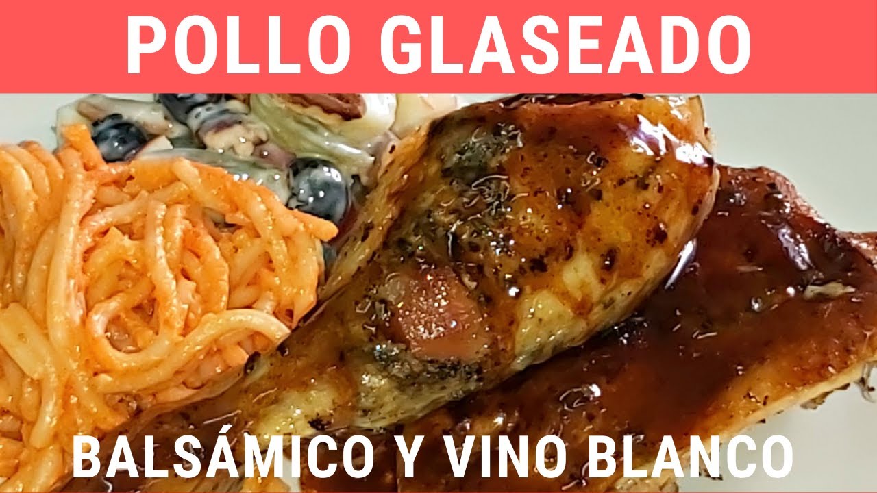 Pollo glaseado con balsámico y vino blanco.- RecetasdeLuzMa