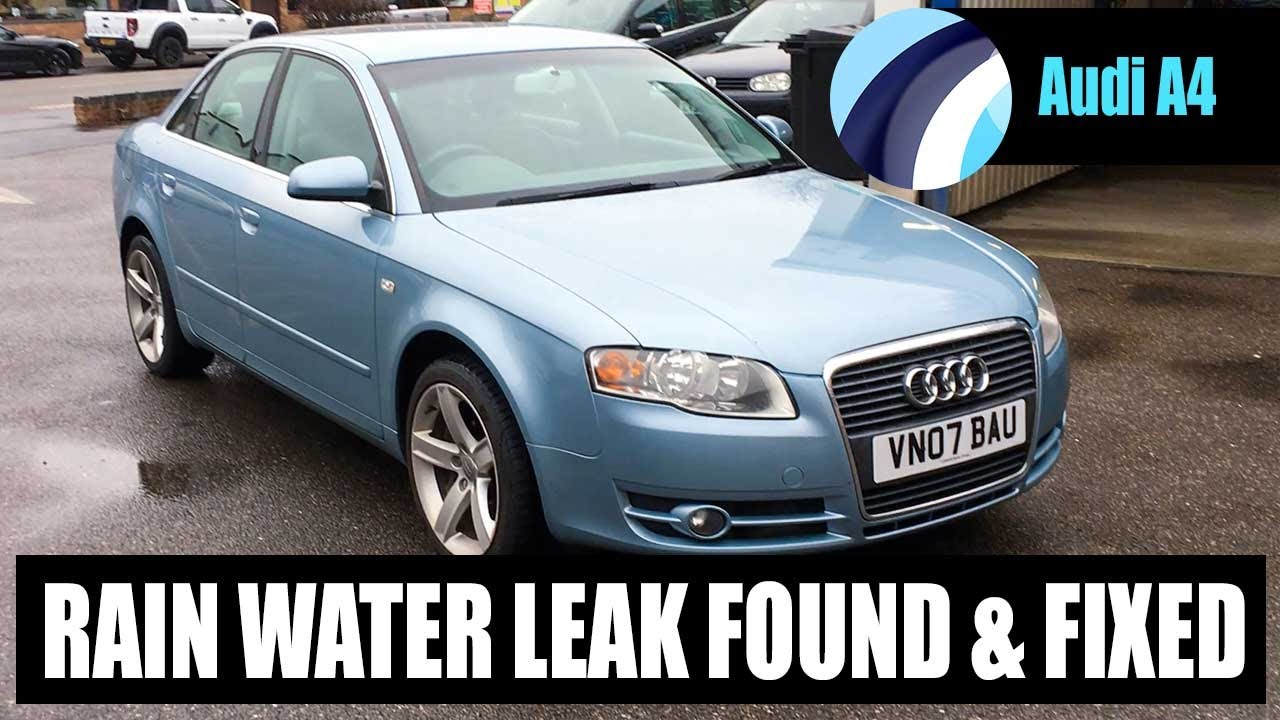 Audi A4 | Rain Water Ingress