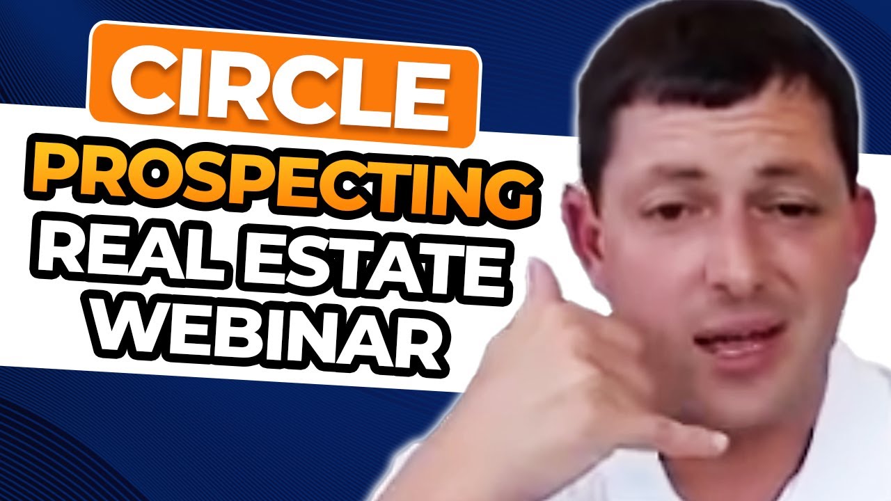 Circle Prospecting Real Estate Webinar