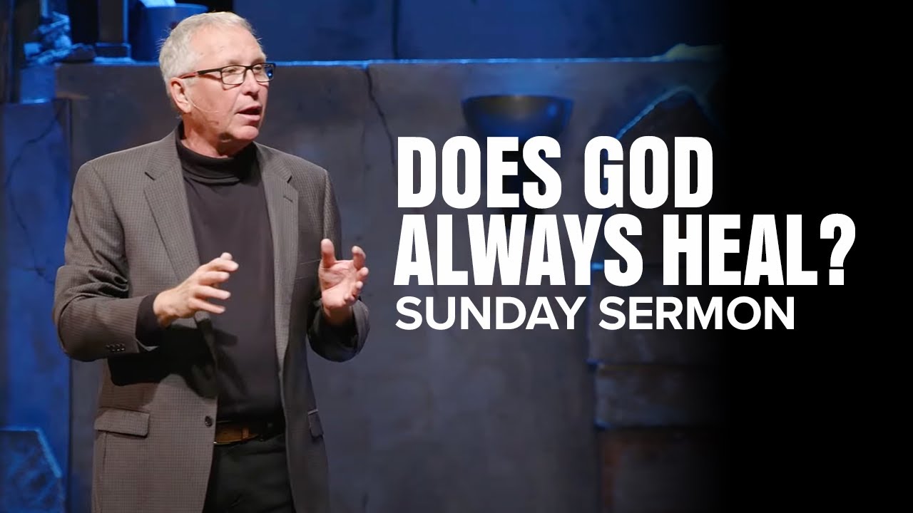 Does God Always Heal? | Billy Richards | March 23 2025