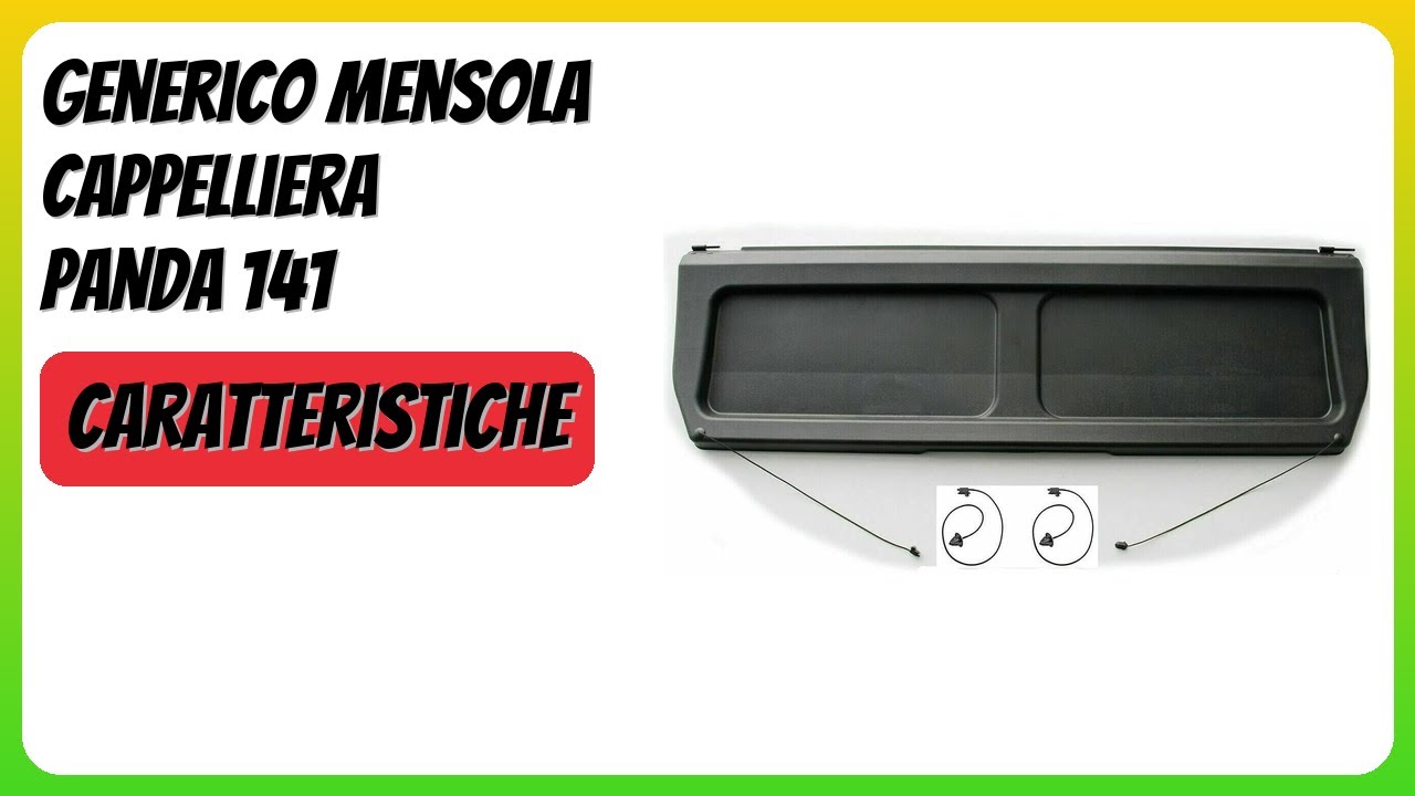 RECENSIONE (2026) : Generico Mensola Cappelliera Panda 141. DETTAGLI