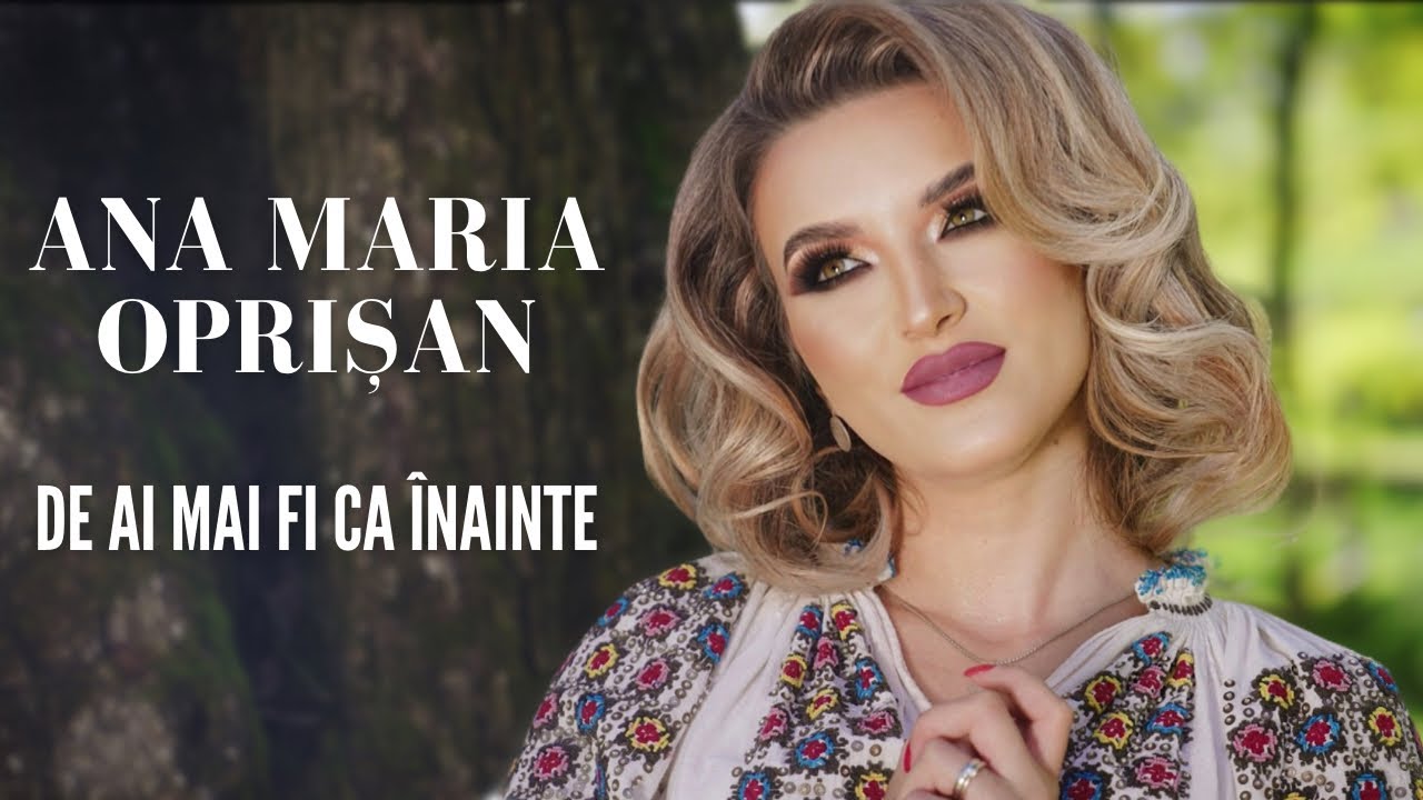 Ana Maria Oprisan&nbsp;& Orchestra Moldovlaska - De ai mai fi ca inainte