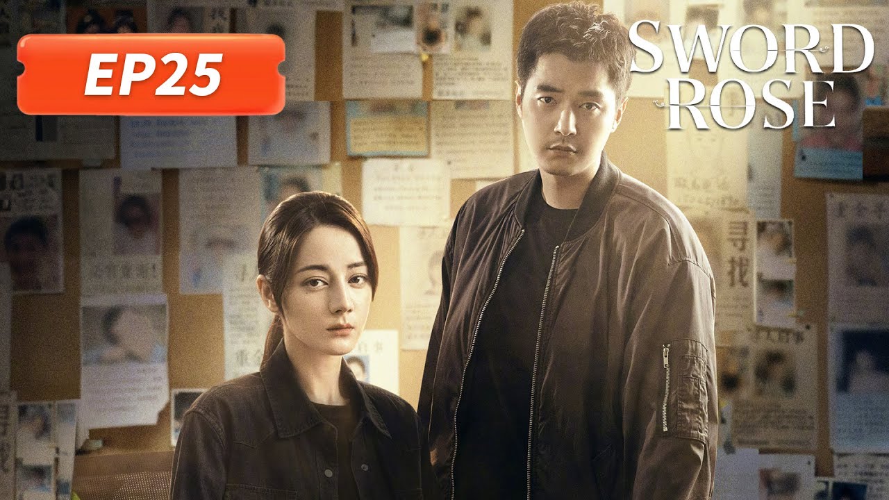 ENG SUB | Sword Rose | EP25 | 利剑玫瑰 | #Dilraba #KimScar