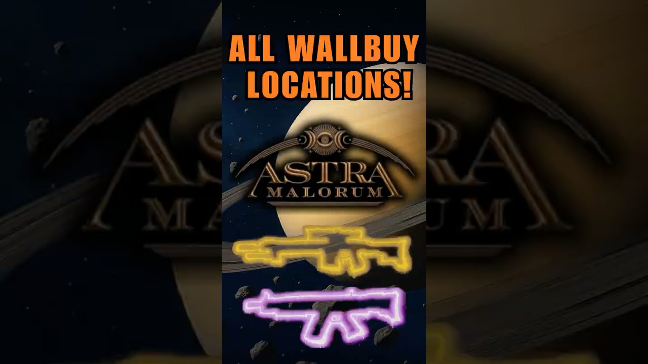 Astra Malorum &ndash; WEAPON WALLBUY Locations (BO7 Zombies)
