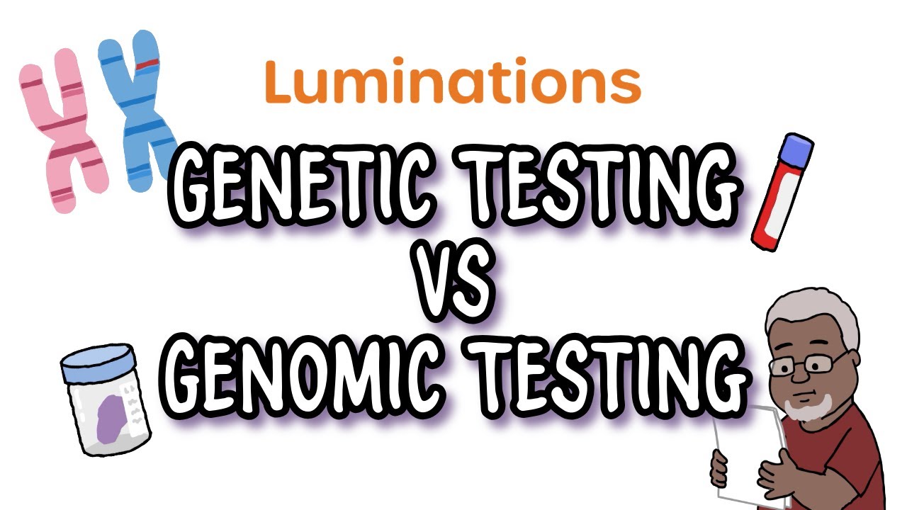 Genetic Testing vs Genomic Testing