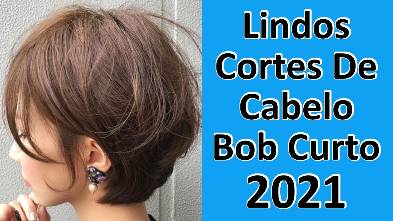 Lindos Cortes De Cabelo Bob Curto 2021