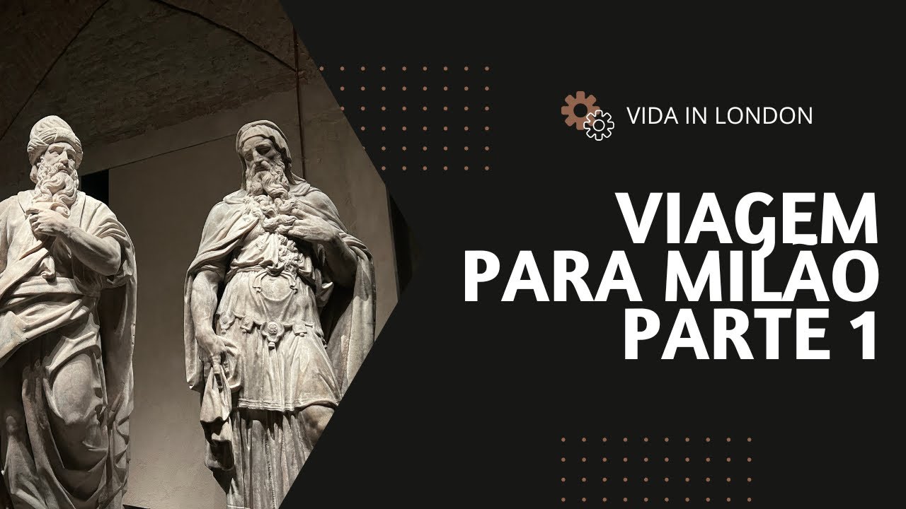 VEM VIAJAR COM A GENTE! MILÃO PARTE 1