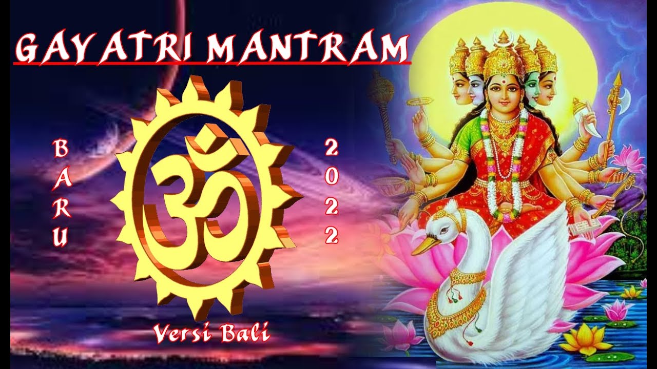 GAYATRI MANTRAM, Doa Melancarkan Rezeki dan Usaha serta Penangkal Ilmu Hitam