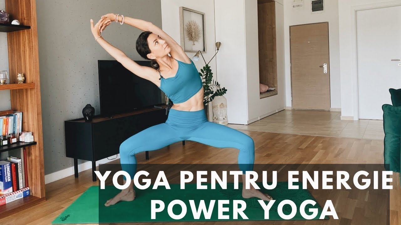 Yoga pentru energie si forta