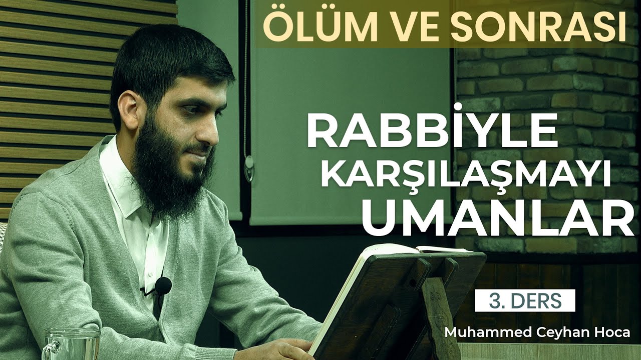 Ölüm Sekeratı Haktır! | Ölüm ve Sonrası  3.Ders | Muhammed Ceyhan Hoca