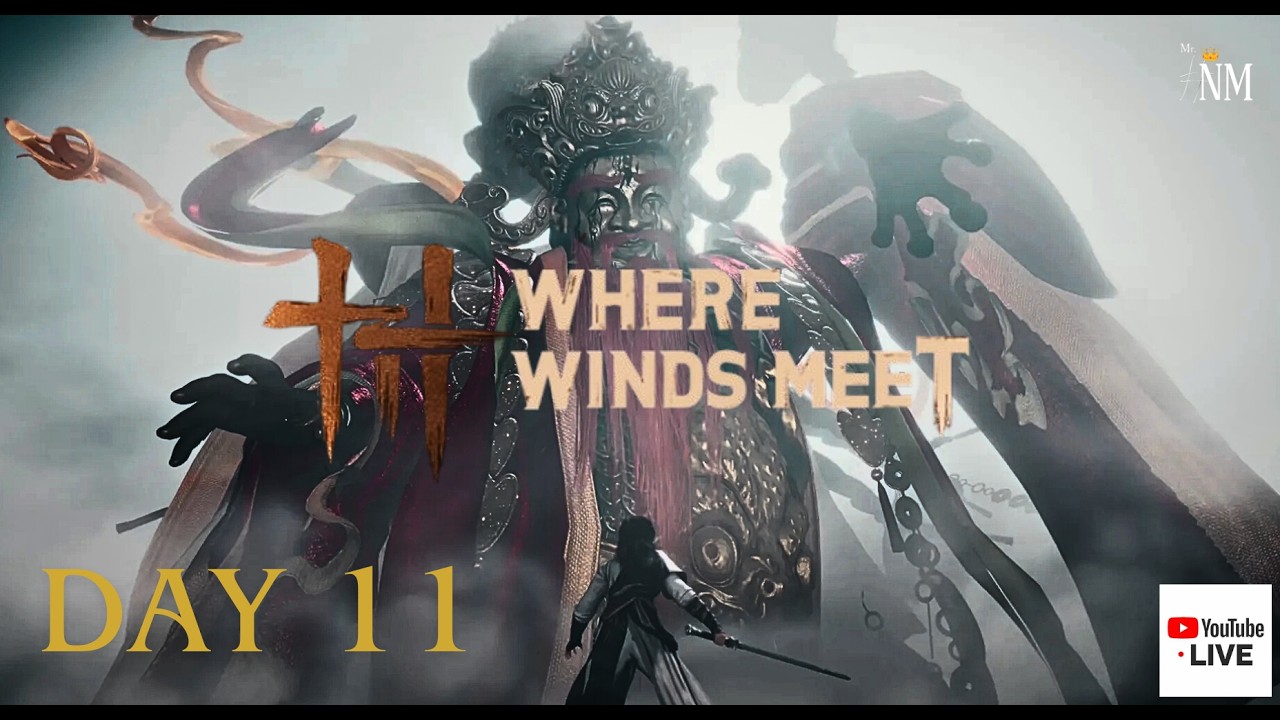 Day 11 Where Winds Meet [Defeating God of Avarice] #wherewindsmeet #livestream #day11