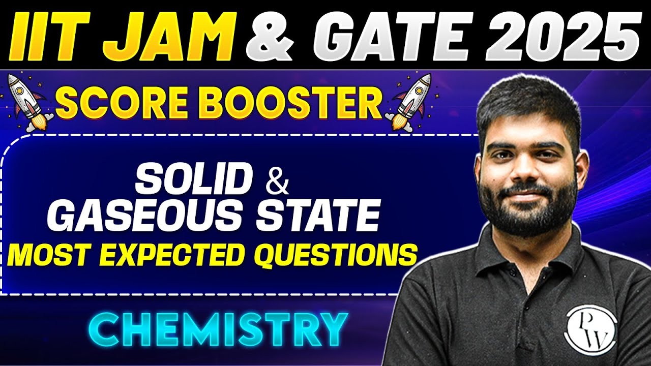 IIT JAM & GATE 2025 : Chemistry | Solid & Gaseous State | IIT JAM 2025