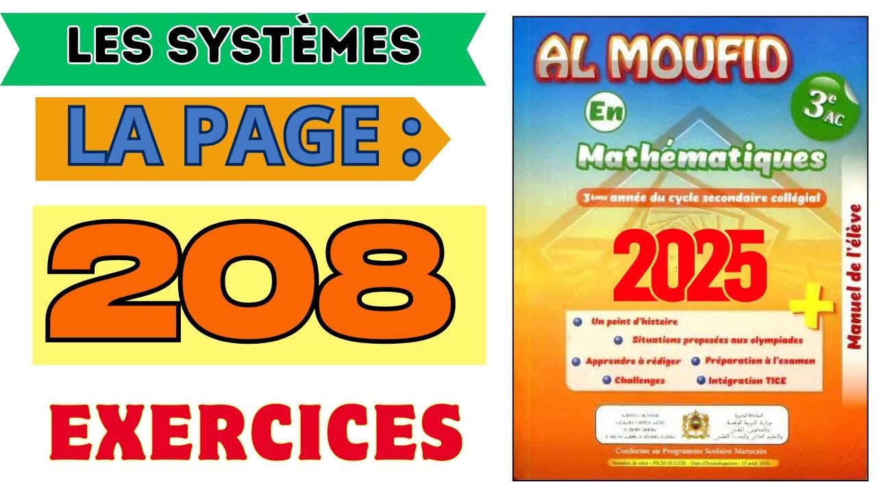 Al Moufid EN mathématiques la page 208 Exercices les SYSTÈMES Exercice 1 3eme années collège