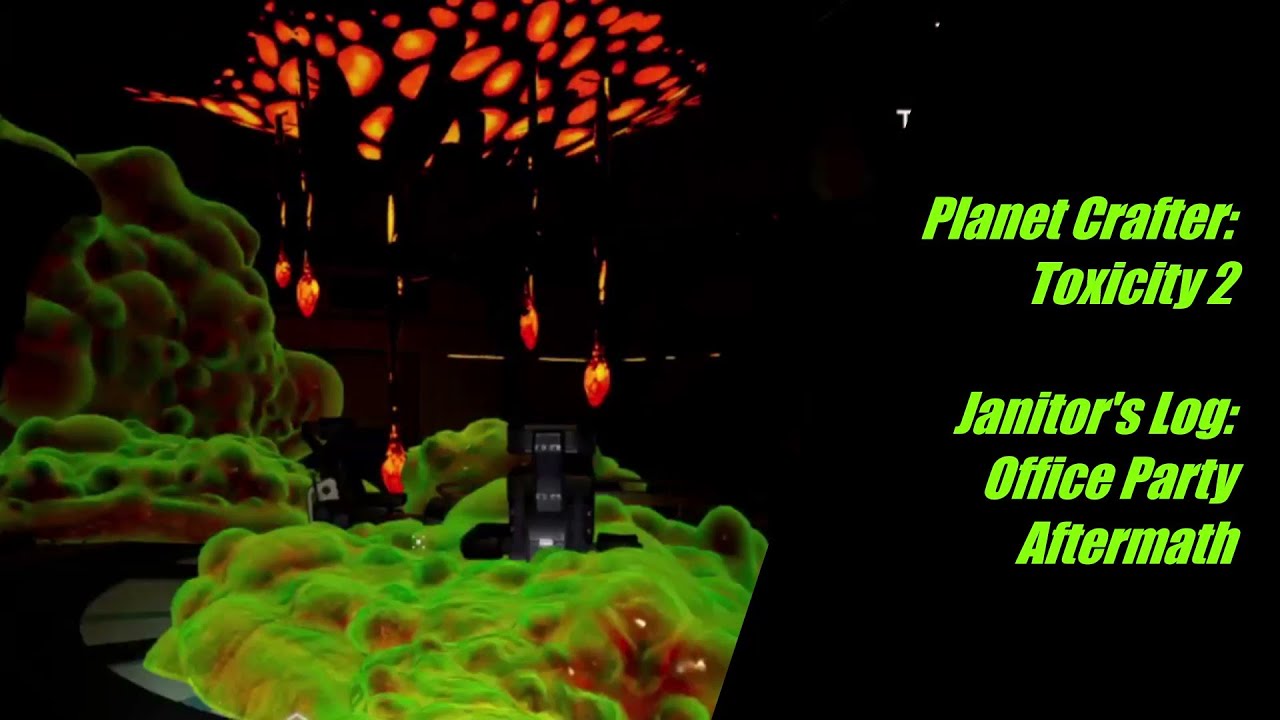 Planet Crafter: Toxicity 2 — Журнал уборщика: Последствия корпоративной вечеринки #planetcrafter