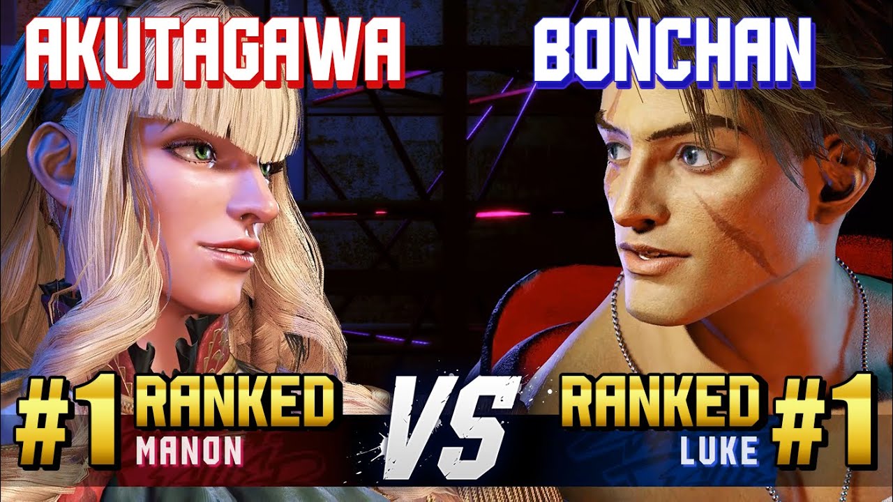 SF6 ▰ AKUTAGAWA (#1 Ranked Manon) vs BONCHAN (#1 Ranked Luke) ▰ High Level Gameplay