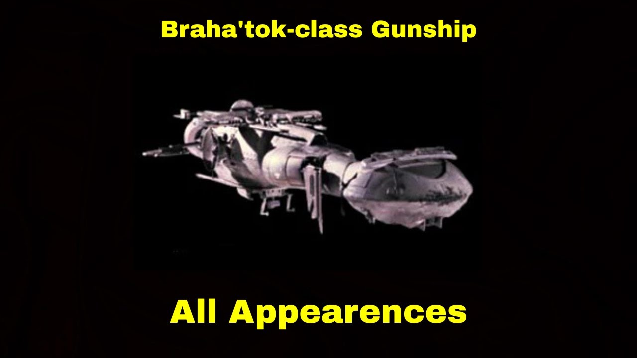 Braha'tok-class Gunship | All Appearances