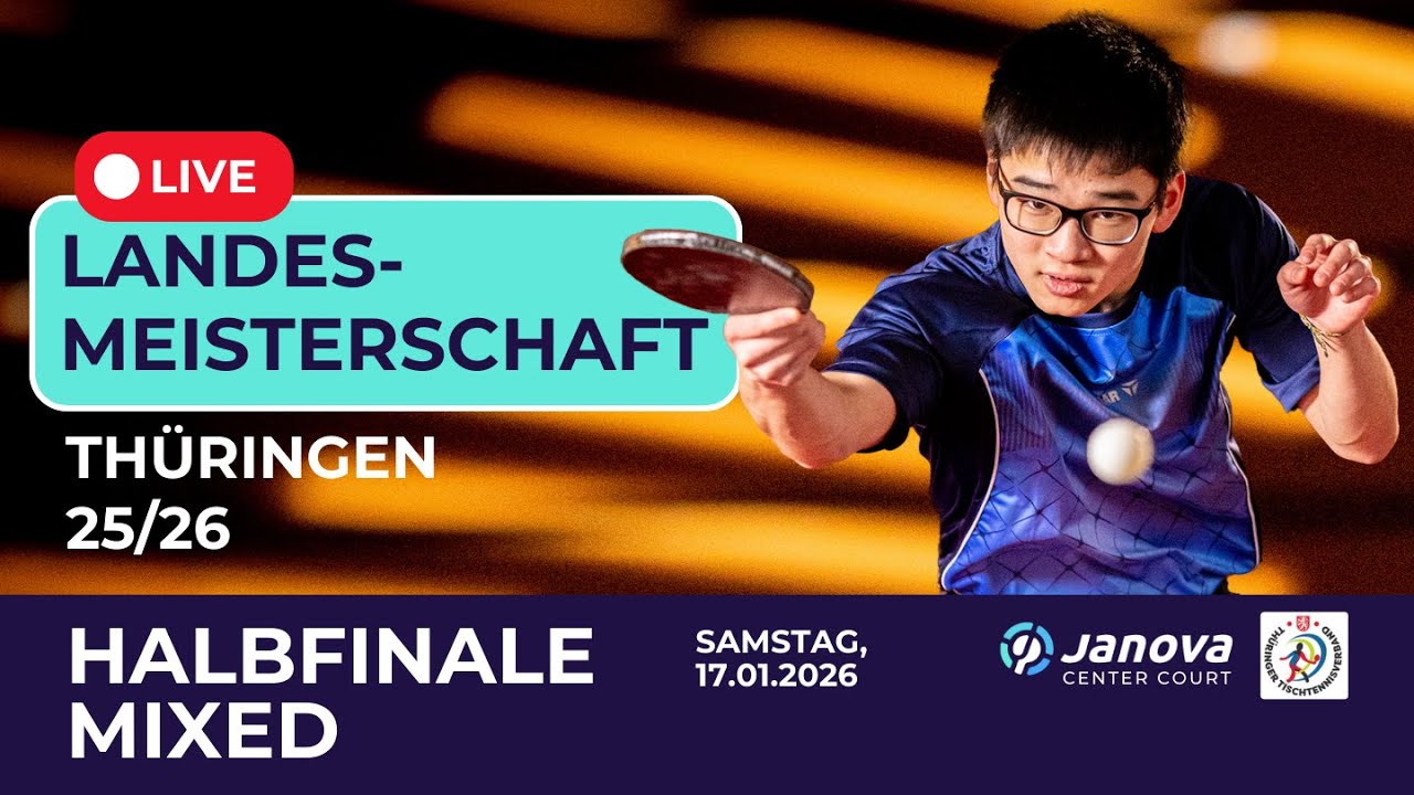 TISCHTENNIS – Landesmeisterschaften Thüringen 25/26– Tag 1 | Tisch 1 Halbfinale MIXED