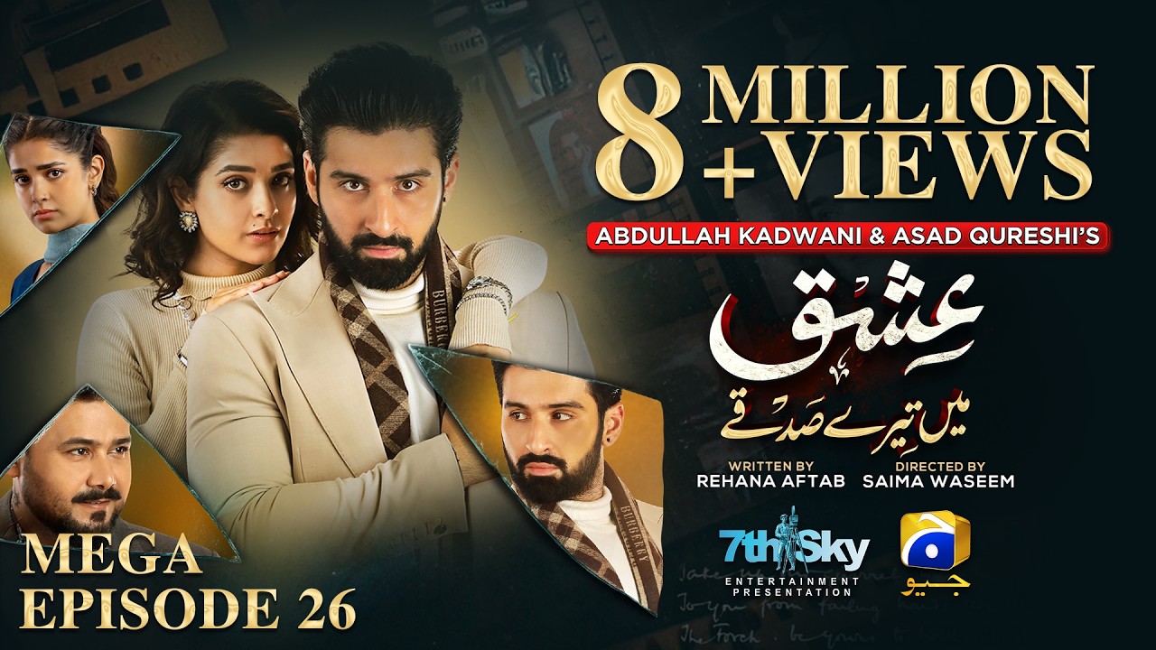 Ishq Mein Tere Sadqay Mega EP 26 [Eng Sub] Muneeb Butt - Anika Zulfikar - Ali Abbas -8th Mar 2026