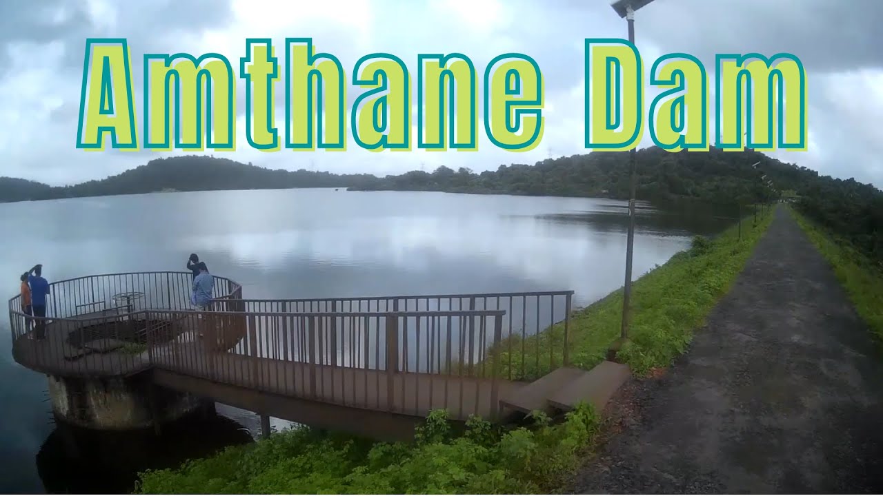 Trip to Amthane Dam | 【Aug 2020】