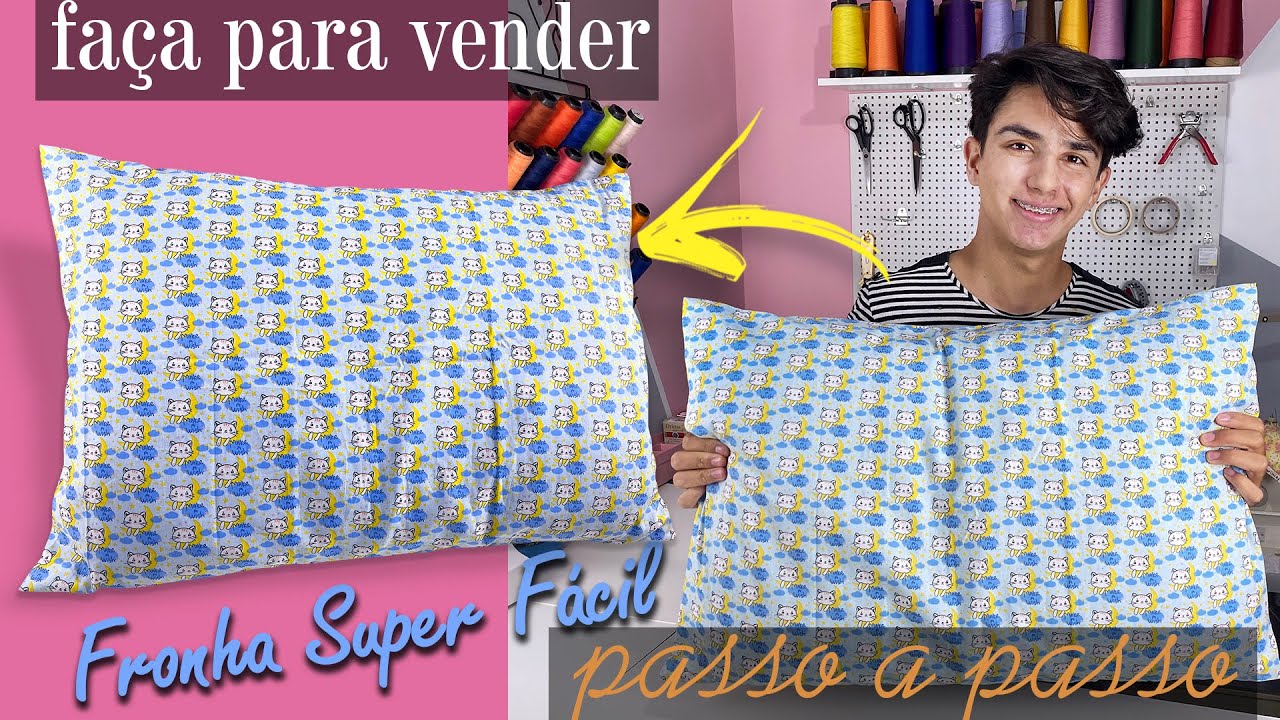 Como Fazer Fronha Super F&aacute;cil Passo a Passo Para Iniciantes [Fronha sem Overlock | Jogo de Cama]