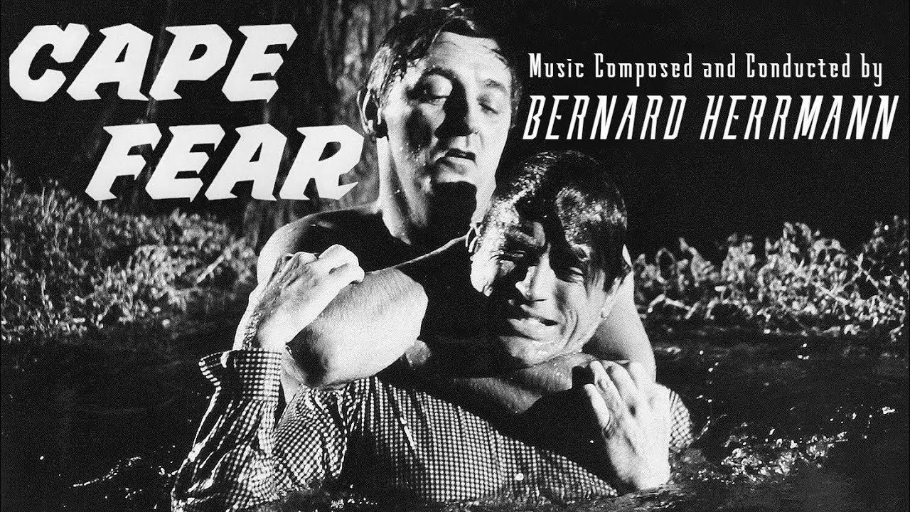 Cape Fear | Soundtrack Suite (Bernard Herrmann)