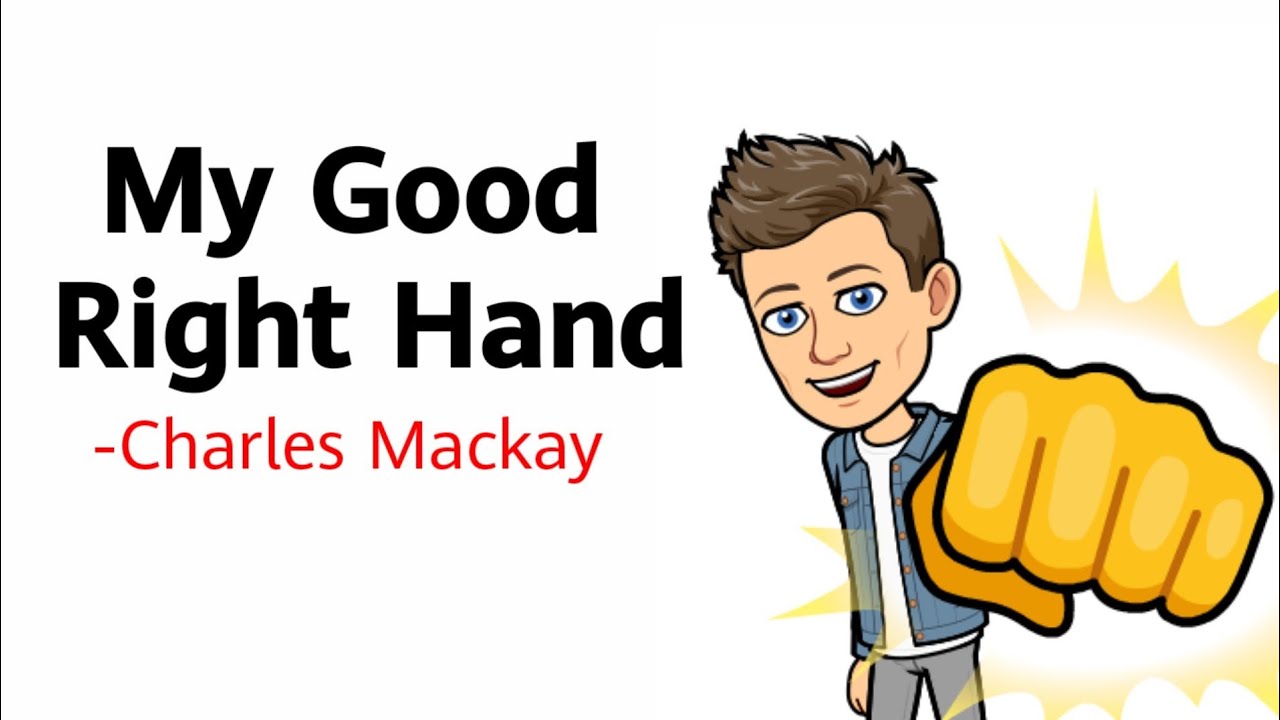 My Good Right Hand by Charles Mackay in Hindi Line by Line Analysis
