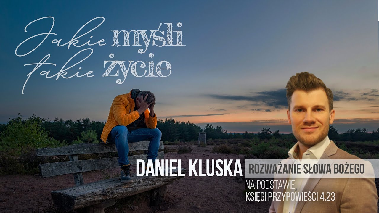 📖 Daniel  Kluska - Jakie myśli, takie życie 🙏