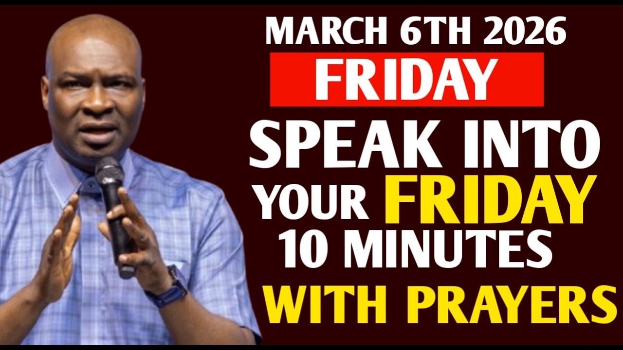 SPEAK INTO YOUR FRIDAY 10 MINUTES WITH PRAYERS | APOSTLE JOSHUA SELMAN