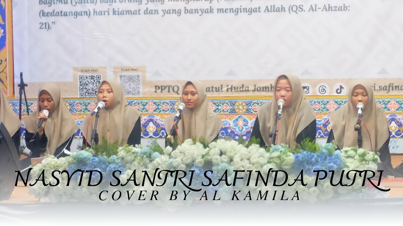 PENAMPILAN NASYID AL KAMILA || PPTQ SAFINATUL HUDA JOMBANG