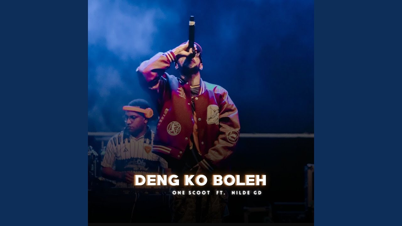DENG KO BOLEH (feat. NILDE GD)